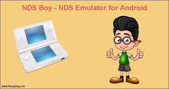 Which One Is The Best Ds Emulator For Android Fixingblog Com