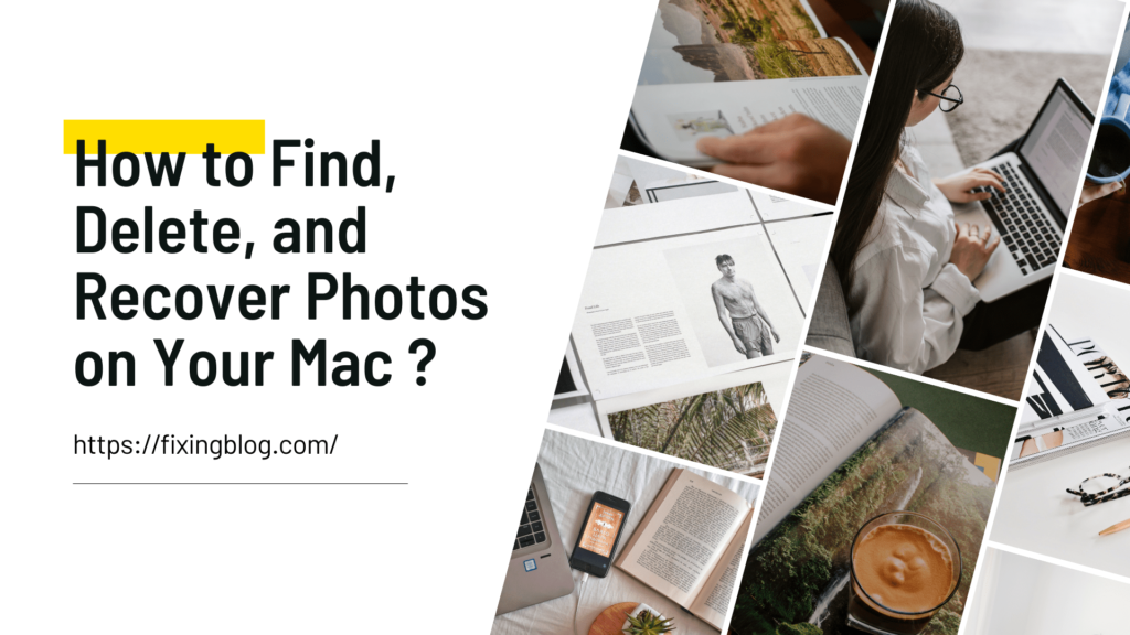 How to Find Delete and Recover Photos on Your Mac